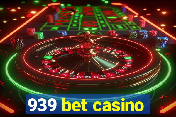 939 bet casino